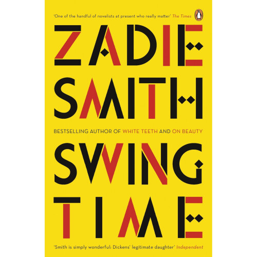 Swing Time: LONGLISTED for the Man Booker Prize 2017