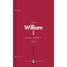 William I (Penguin Monarchs): England's Conqueror