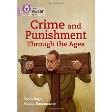 Crime & Punishment through the Ages: Band 18/Pearl (Collins Big Cat)