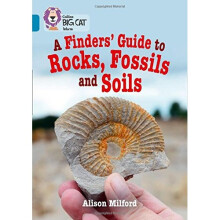 A Finders' Guide to Rocks, Fossils and Soils: Band 13/Topaz (Collins Big Cat)