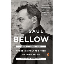 There Is Simply Too Much to Think about: Collected Nonfiction