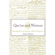 Qur'an and Woman: Rereading the Sacred Text from a Woman's Perspective