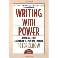 Writing With Power: Techniques for Mastering the Writing Process