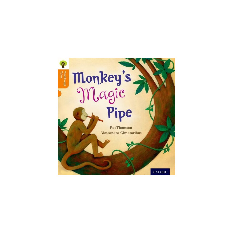 Isdp Oxford Reading Tree Traditional Tales: Level 6: Monkey's Magic Pipe