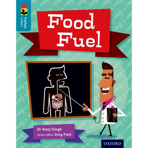 Oxford Reading Tree TreeTops inFact: Level 9: Food Fuel