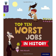 Oxford Reading Tree inFact: Level 11: Top Ten Worst Jobs in History