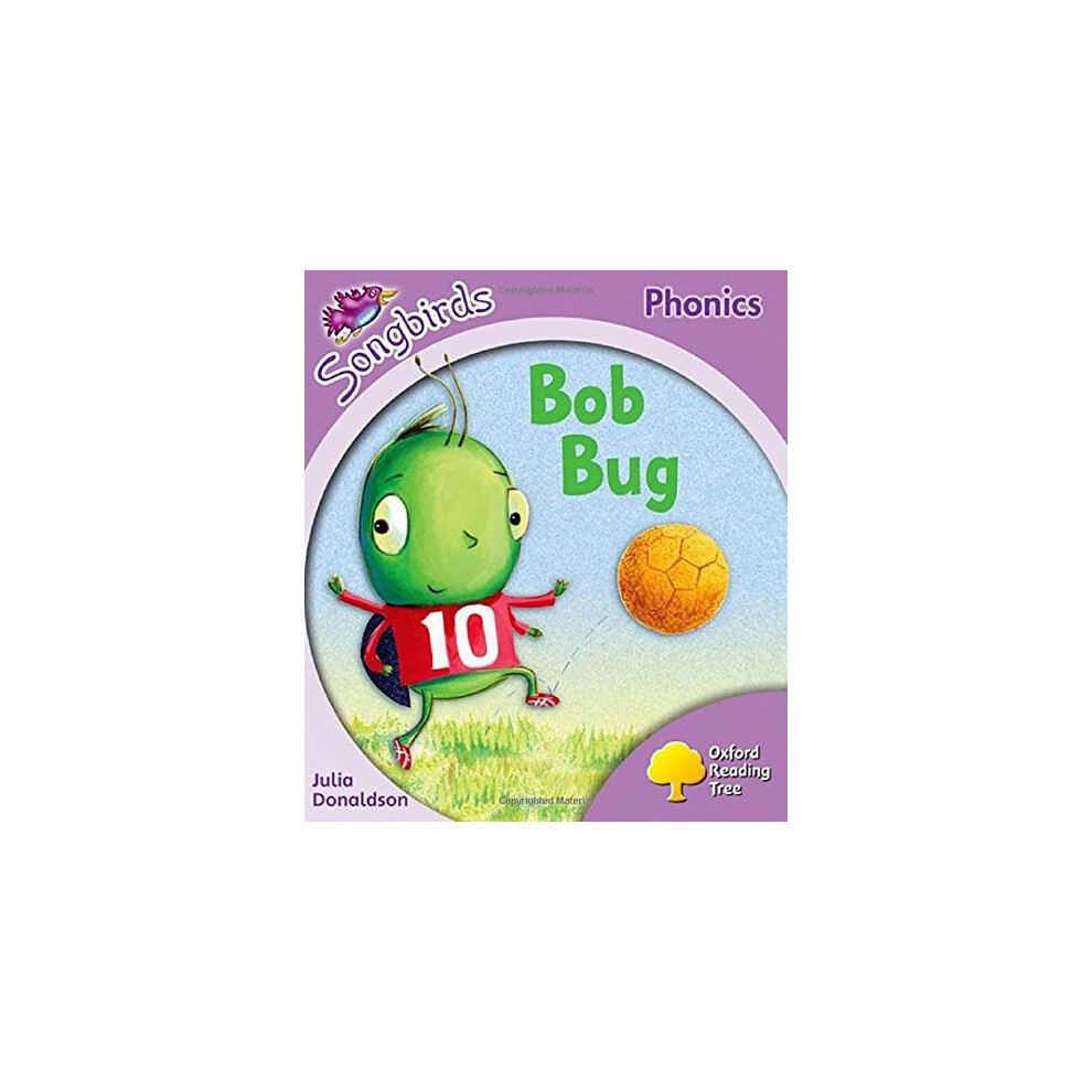 Isdp Oxford Reading Tree Songbirds Phonics: Level 1+: Bob Bug Size 1
