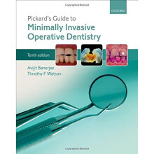Pickard's Guide to Minimally Invasive Operative Dentistry
