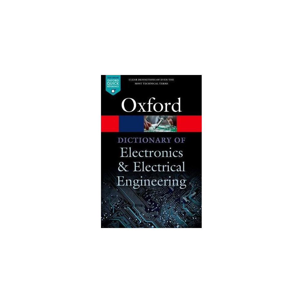 A Dictionary of Electronics and Electrical Engineering (Oxford Quick Reference)