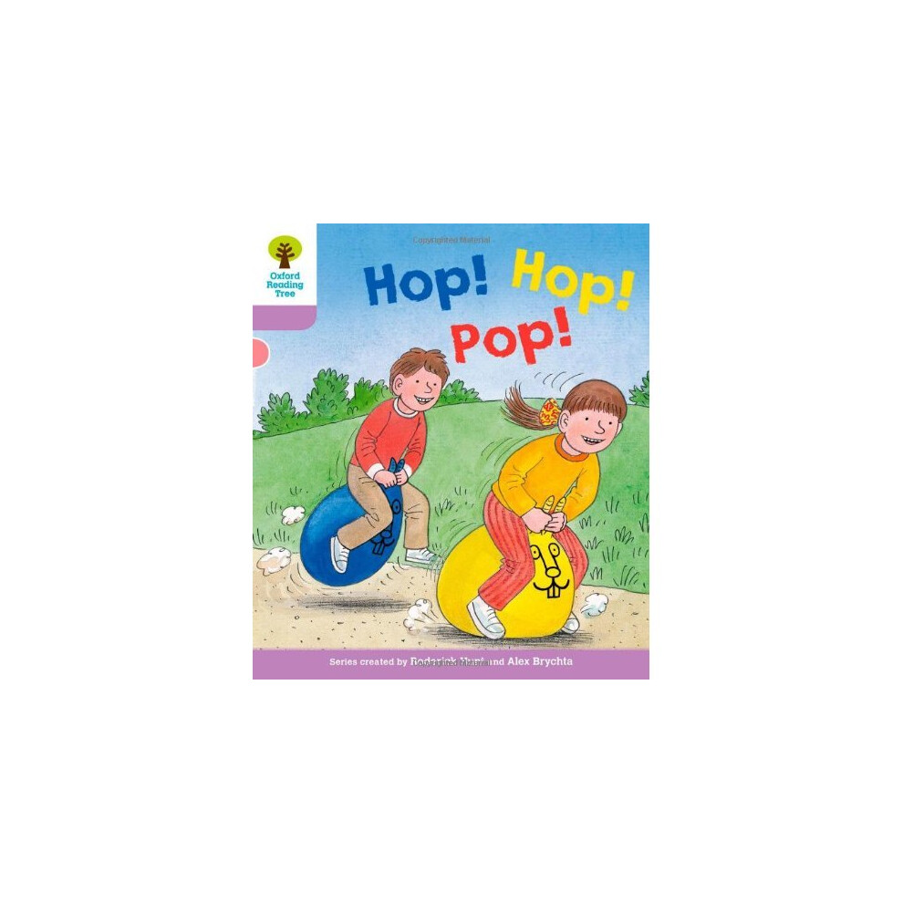 Isdp Oxford Reading Tree: Level 1+: Decode And Develop: Hop, Hop, Pop! Size 1