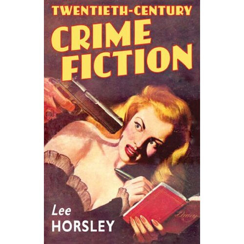 Twentieth-Century Crime Fiction