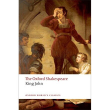 King John: The Oxford Shakespeare (Oxford World's Classics)