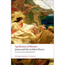 Jason and the Golden Fleece (The Argonautica) (Oxford World's Classics)