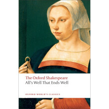 All's Well that Ends Well: The Oxford Shakespeare (Oxford World's Classics)
