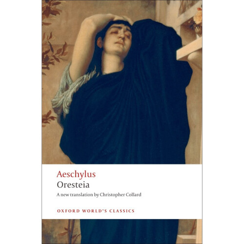Oresteia (Oxford World's Classics)
