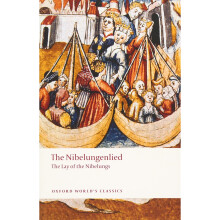 The Nibelungenlied The Lay of the Nibelungs (Oxford World's Classics)
