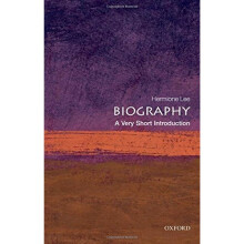 Biography: A Very Short Introduction (Very Short Introductions)