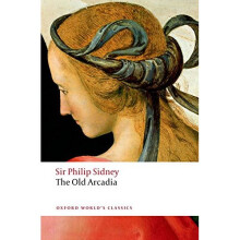 The Countess of Pembroke's Arcadia (The Old Arcadia) (Oxford World's Classics)