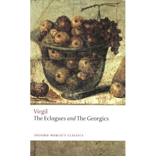 The Eclogues and Georgics (Oxford World's Classics)