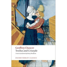 Troilus and Criseyde A New Translation (Oxford World's Classics)