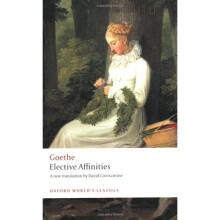 Elective Affinities A Novel (Oxford World's Classics)