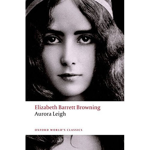 Aurora Leigh (Oxford World's Classics)