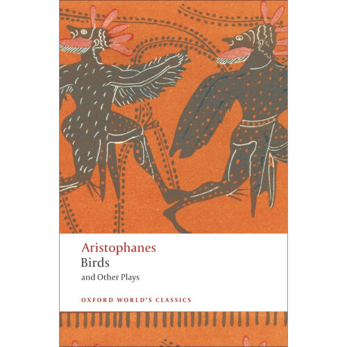 Birds and Other Plays (Oxford World's Classics)