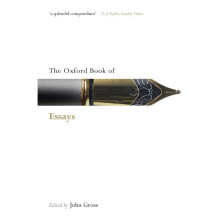 The Oxford Book of Essays (Oxford Books of Prose & Verse)