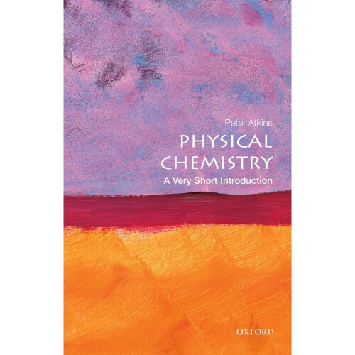 Physical Chemistry: A Very Short Introduction (Very Short Introductions) 1