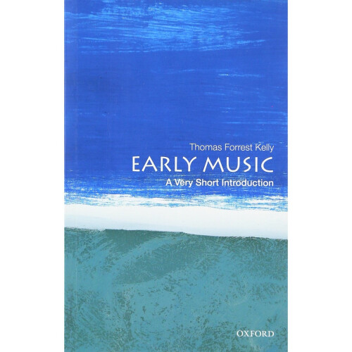 Early Music: A Very Short Introduction (Very Short Introductions)