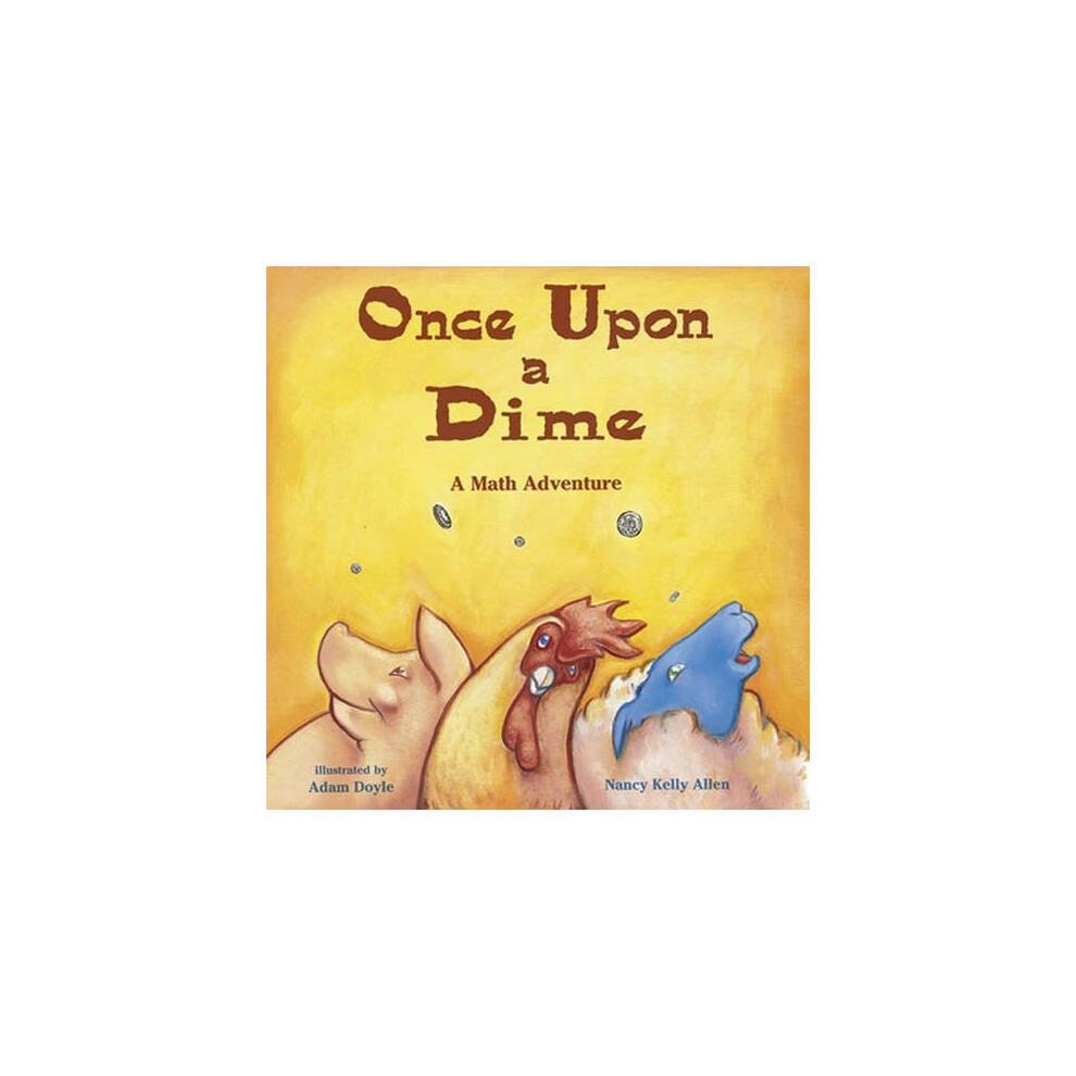 Once Upon a Dime: A Math Adventure (Charlesbridge Math Adventures)