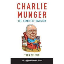 Charlie Munger: The Complete Investor (Columbia Business School Publishing)
