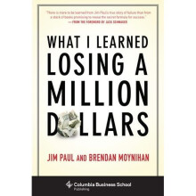What I Learned Losing a Million Dollars (Columbia Business School Publishing)