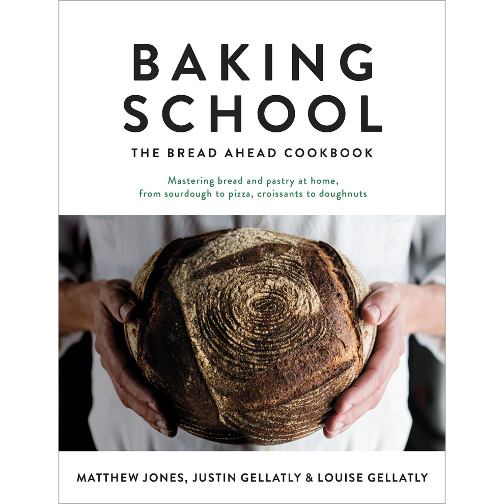 Baking School: The Bread Ahead Cookbook (Bread Ahead Bakery)