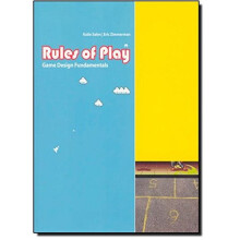 Rules of Play: Game Design Fundamentals (The MIT Press)
