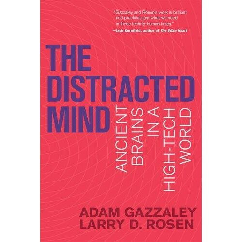 The Distracted Mind (MIT Press): Ancient Brains in a High-Tech World (The MIT Press) 1