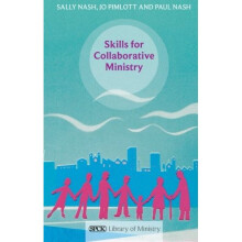 Skills for Collaborative Ministry: SPCK Library of Ministry (The SPCK Library of Ministry)