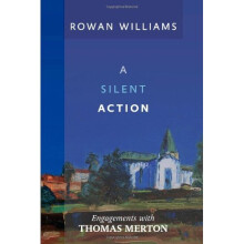 A Silent Action: Engagements with Thomas Merton