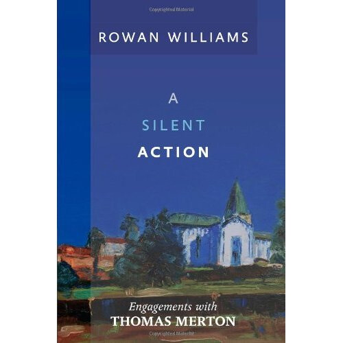 A Silent Action: Engagements with Thomas Merton