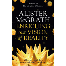 Enriching our Vision of Reality: Theology And The Natural Sciences In Dialogue
