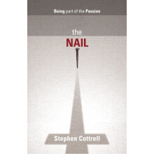 The Nail - Being part of the Passion