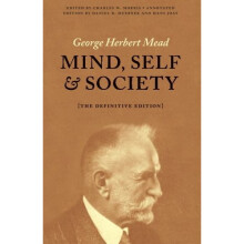 Mind, Self, and Society: The Definitive Edition