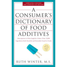 A Consumer's Dictionary of Food Additives: 7th Edition: Descriptions in Plain English of More Than 12,000 Ingredients Both Harmful and Desirable...