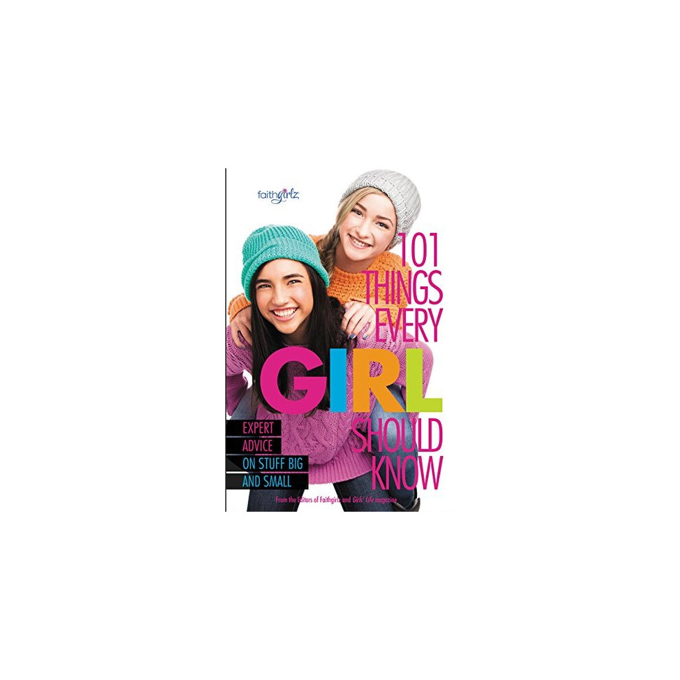 101 Things Every Girl Should Know (Faithgirlz)