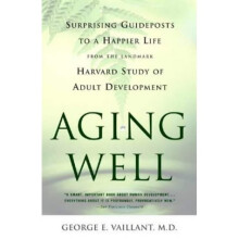 Aging Well: Guideposts to a Happier Life