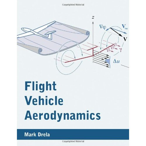 Flight Vehicle Aerodynamics (The MIT Press) 1