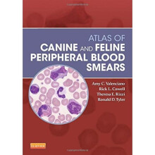Atlas of Canine and Feline Peripheral Blood Smears, 1e (Small Animal Laboratory Essentials)