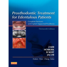 Prosthodontic Treatment for Edentulous Patients: Complete Dentures and Implant-Supported Prostheses, 13e