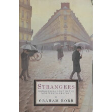 Strangers: Homosexual Love in the Nineteenth Century: Homosexuality in the Nineteenth Century