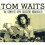 Tom Waits - The Complete KFPK Folkscene Broadcasts (2CD BOX SET) [CD] 1